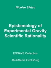 Epistemology of Experimental Gravity: Scientific Rationality