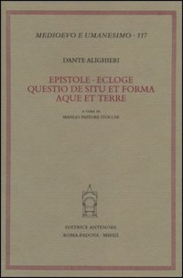 Epistole-Ecloge-Questio de situ et forma aque et terre - Dante Alighieri