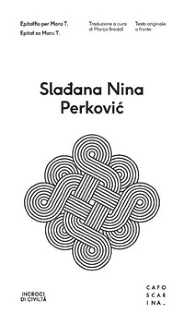 Epitaffio per Mara T. - Sladana Nina Perkovic