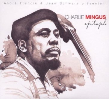 Epitaph - Charles Mingus