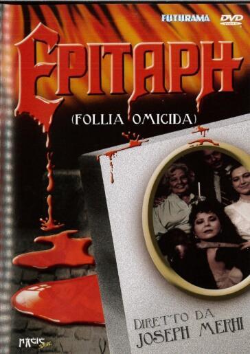 Epitaph - Follia Omicida - Joseph Merhi