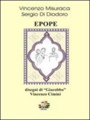 Epope - Sergio Di Diodoro - Vincenzo Misuraca