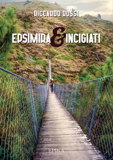 Epsimira & Incigiati - Riccardo Rossi
