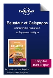 Equateur et Galapagos - Comprendre l Equateur et Equateur pratique