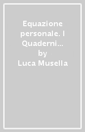 Equazione personale. I Quaderni del carcere di Antonio Gramsci: una lettura