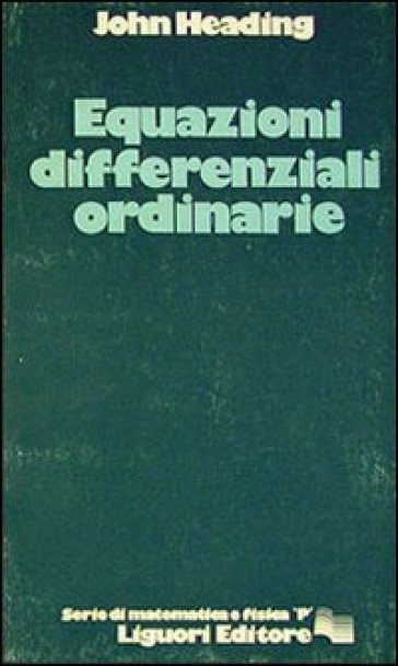 Equazioni differenziali ordinarie - John Heading