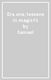 Era one/lessons in magic#1