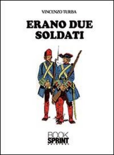 Erano due soldati - Vincenzo Turba