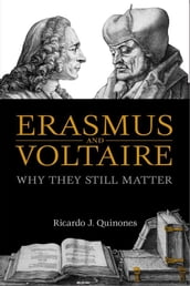 Erasmus and Voltaire