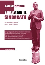 Eravamo il Sindacato