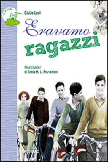 Eravamo ragazzi - Giulio Levi