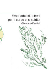 Erbe, arbusti, alberi per il corpo e lo spirito