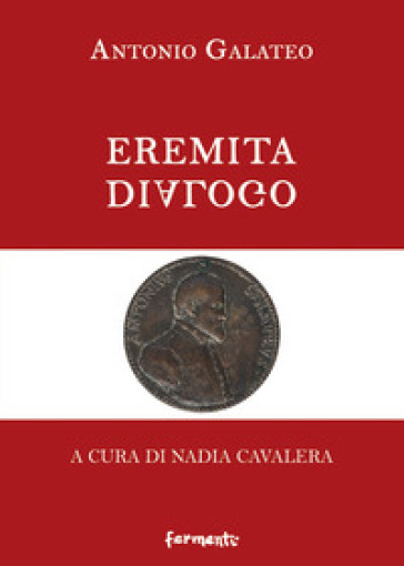 Eremita. Dialogo - Antonio Galateo