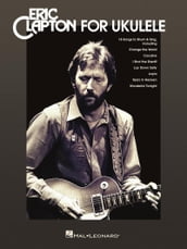 Eric Clapton for Ukulele Songbook