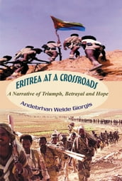 Eritrea at a Crossroads