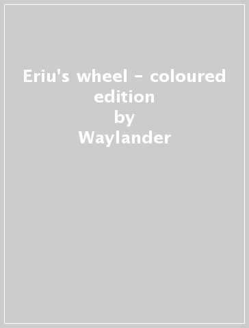 Eriu's wheel - coloured edition - Waylander