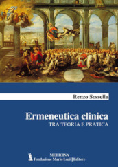 Ermeneutica clinica. Tra teoria e pratica