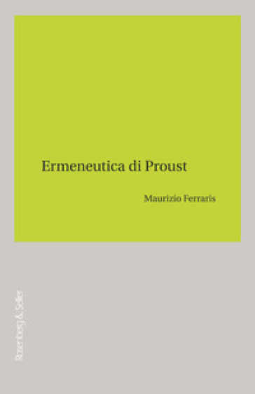 Ermeneutica di Proust - Maurizio Ferraris