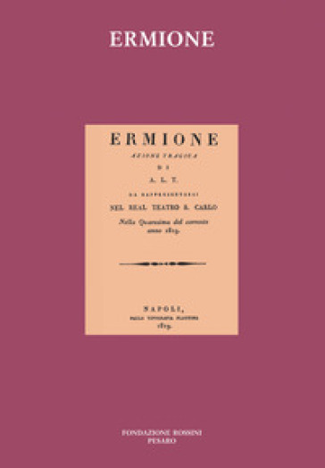 Ermione - Gioachino Rossini
