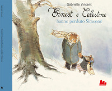 Ernest e Celestine hanno perduto Simeone. Ediz. a colori - Gabrielle Vincent