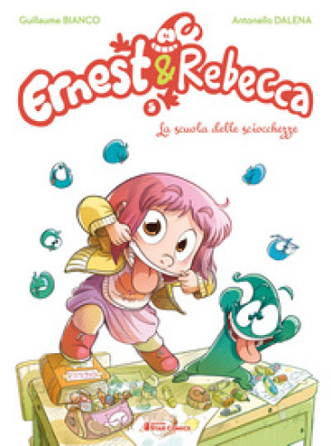 Ernest & Rebecca. 5: La scuola delle sciocchezze - Guillaume Bianco