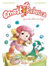 Ernest & Rebecca. 5: La scuola delle sciocchezze