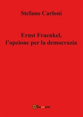 Ernst Fraenkel, l opzione per la democrazia