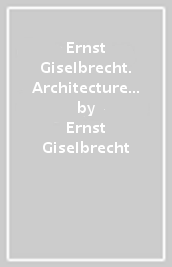 Ernst Giselbrecht. Architecture as intelligent hardware