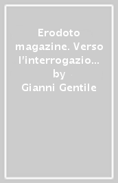 Erodoto magazine.  Verso l