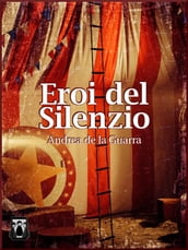 Eroi del silenzio