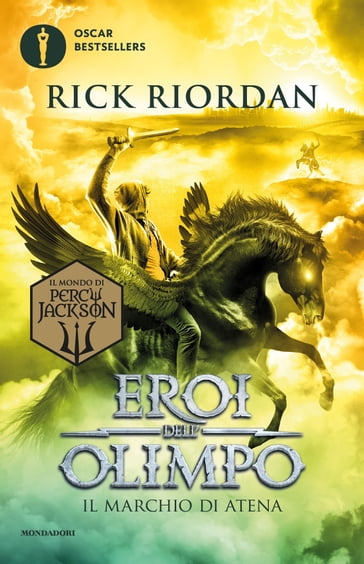 Eroi dell'Olimpo - 3. Il marchio di Atena - Rick Riordan
