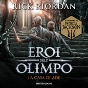 Eroi dell Olimpo - 4. La casa di Ade