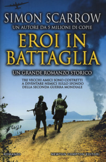 Eroi in battaglia - Simon Scarrow