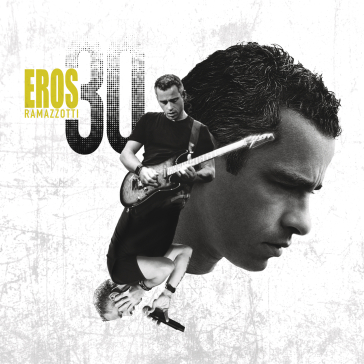 Eros 30 - Eros Ramazzotti