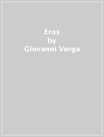 Eros - Giovanni Verga