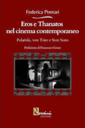 Eros e Thanatos nel cinema contemporaneo: Polanski, von Trier e Sion Sono