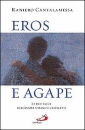 Eros e agape. Le due facce dell