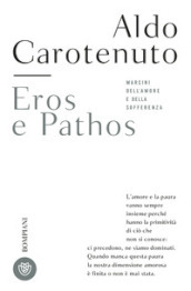 Eros e pathos. Margini dell amore e della sofferenza