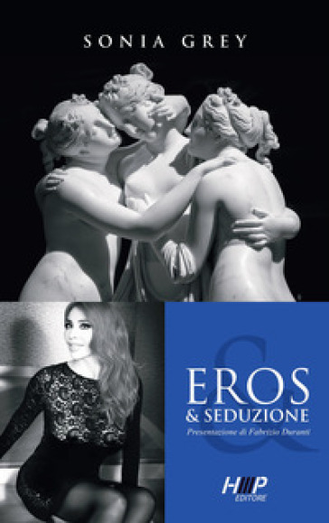 Eros & seduzione - Sonia Grey