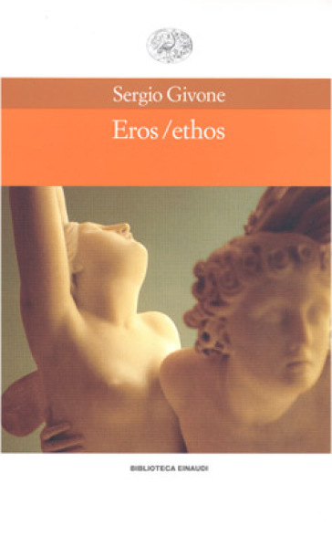 Eros/ethos - Sergio Givone