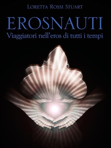 Erosnauti - Loretta Rossi Stuart