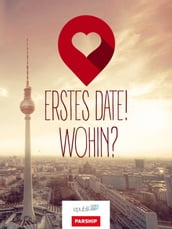 Erstes Date! Wohin?