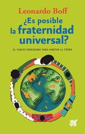 Es posible la fraternidad universal?