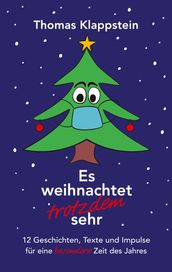 Es weihnachtet trotzdem sehr