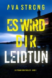 Es wird dir leidtun (Ein Megan-York-Thriller Band 1)