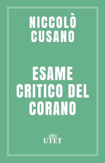 Esame critico del Corano - Niccolò Cusano