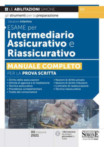 Esame per intermediario assicurativo e riassicurativo. Manuale completo per la prova scritta - Salvatore Infantino