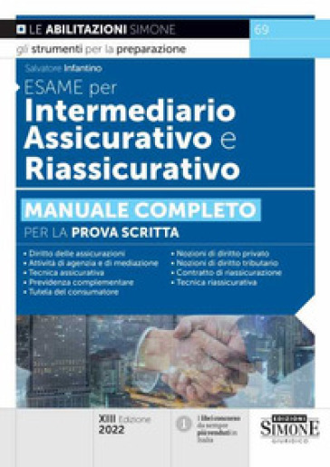 Esame per intermediario assicurativo e riassicurativo. Manuale completo per la prova scritta - Salvatore Infantino