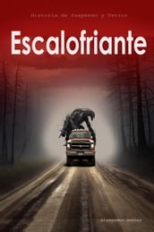 Escalofriante: Historia de Suspenso y Terror en Español - Relatos Siniestros
