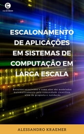 Escalonamento de Aplicações em Sistemas de Computação em Larga Escala